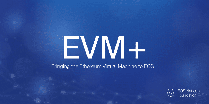 EOS thông báo phát hành phiên bản EVM mainnet vào ngày 14 tháng 4