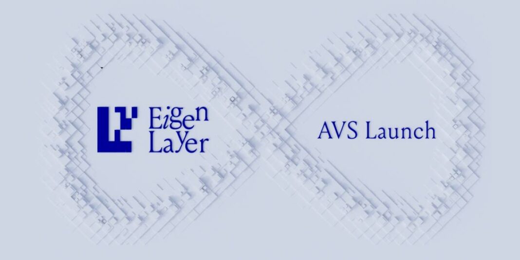 6 dự án AVS đầu tiên của EigenLayer