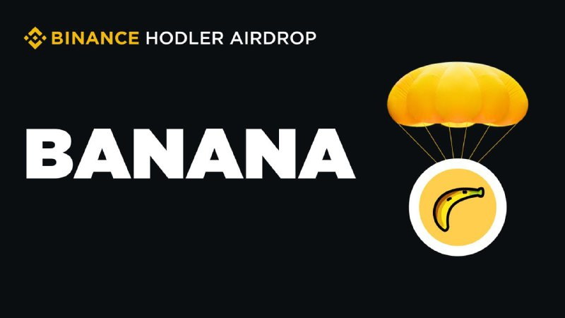 Binance HODLer Airdrop: Tổng quan về giai đoạn đầu tiên của dự án Banana Gun